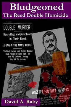 portada Bludgeoned: The Reed Double Homicide (en Inglés)