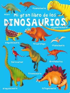 portada Mi Gran Libro de los Dinosaurios (in Spanish)