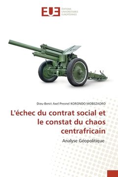 portada L'échec du contrat social et le constat du chaos centrafricain (en Francés)