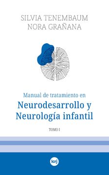 portada Manual de Tratamiento en Neurodesarrollo y Neurologia Infantil - Tomo i