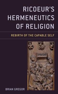 portada Ricoeur's Hermeneutics of Religion: Rebirth of the Capable Self (en Inglés)