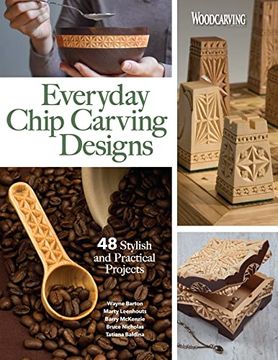 portada Everyday Chip Carving Designs: 48 Stylish and Practical Projects 
