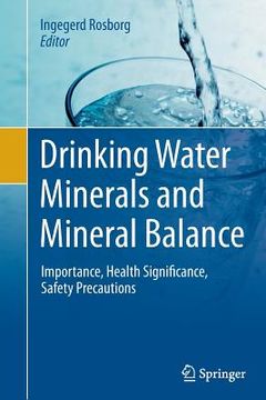 portada Drinking Water Minerals and Mineral Balance: Importance, Health Significance, Safety Precautions (en Inglés)