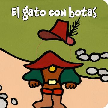 portada El Gato con Botas (Castellano - a Partir de 0 Años - Manipulativos (Libros Para Tocar y Jugar), Pop-Ups - Librodedos) (in Spanish)