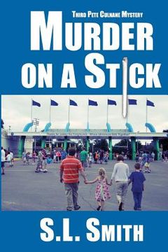 portada Murder on a Stick: The Third Pete Culnane Mystery (in English)