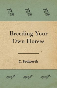 portada Breeding Your Own Horses (en Inglés)