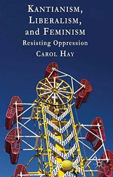 portada Kantianism, Liberalism, and Feminism: Resisting Oppression