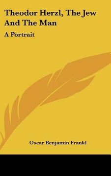 portada theodor herzl, the jew and the man: a portrait (in English)