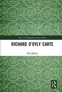 portada Richard D’Oyly Carte (Music in Nineteenth-Century Britain) (en Inglés)