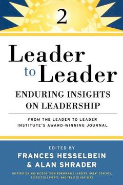 portada leader to leader: enduring insights on leadership from the drucker foundation ` s award-winning journal
