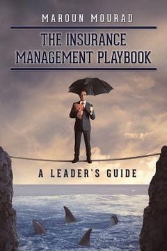 portada The Insurance Management Playbook: A Leader's Guide (en Inglés)