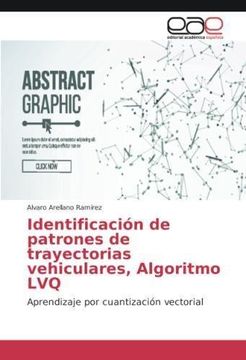 portada Identificación de patrones de trayectorias vehiculares, Algoritmo LVQ (in Spanish)