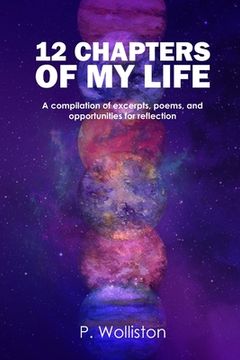portada 12 Chapters of my Life: A compilation of excerpts, poems, and opportunities for reflection (en Inglés)