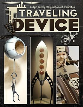portada Traveling Device: An Epic Journay of Discovery and Reinvention