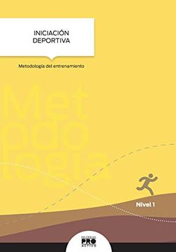 portada Iniciacion Deportiva: Metodologia del Entrenamiento: Coleccion Entrenamiento Deportivo Nivel 1 (in Spanish)