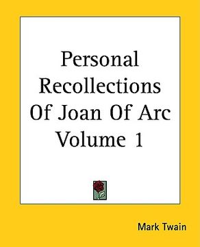 portada personal recollections of joan of arc volume 1 (en Inglés)