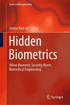 portada Hidden Biometrics: When Biometric Security Meets Biomedical Engineering (Series in Bioengineering) (in English)