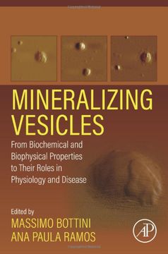 portada Mineralizing Vesicles: From Biochemical and Biophysical Properties to Their Roles in Physiology and Disease (in English)