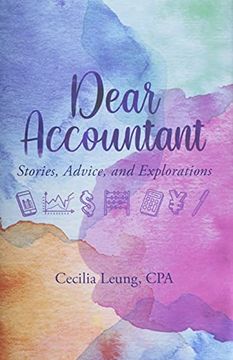 portada Dear Accountant: Stories, Advice, and Explorations (en Inglés)