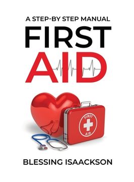 portada First Aid: A step by step Manual (en Inglés)
