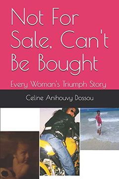 portada Not for Sale, Can't be Bought: Every Woman's Triumph Story (en Inglés)