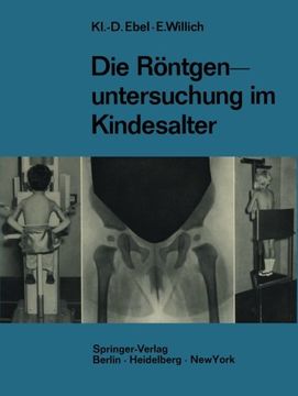 portada Die Röntgenuntersuchung im Kindesalter: Technik und Indikation (German Edition)