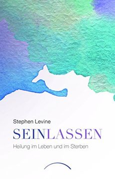 portada Sein Lassen: Heilung im Leben und im Sterben (in German)