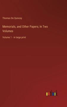 portada Memorials, and Other Papers; In Two Volumes: Volume 1 - in large print