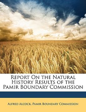 portada report on the natural history results of the pamir boundary commission