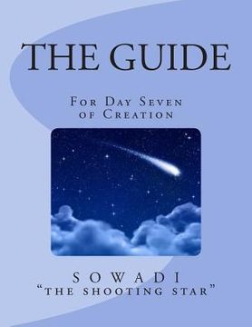 portada The Guide: For Day Seven of Creation (in English)