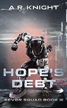 portada Hope'S Debt: A Science Fiction Action Adventure: 3 (Sever Squad) (en Inglés)