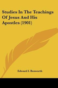 portada studies in the teachings of jesus and his apostles (1901) (en Inglés)