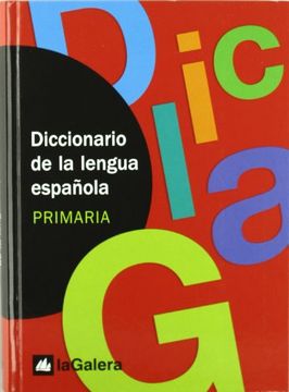 portada Diccionario de la Lengua Española. Primaria: La Galera (Diccionarios la Galera) - 9788424604943 (in Spanish)
