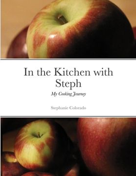 portada In the Kitchen with Steph: My Cooking Journey (en Inglés)