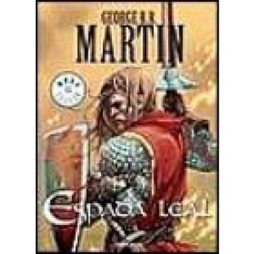 La espada leal (Cuentos de Dunk y Egg: El caballero de los Siete Reinos 2)