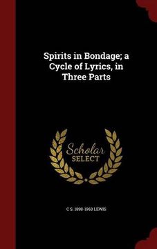 portada Spirits in Bondage; a Cycle of Lyrics, in Three Parts