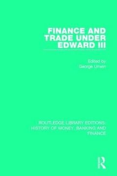 portada Finance and Trade Under Edward III (in English)