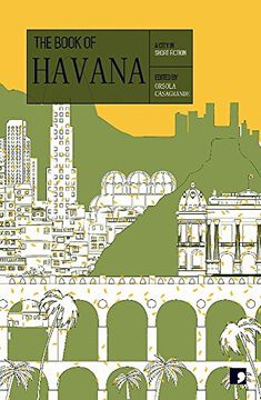portada The Book of Havana: A City in Short Fiction (Reading the City) (libro en Inglés)