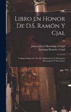 portada Libro en Honor de D. S. Ramon y Cjal; Trabajos Originales de sus Admiradores y Discipulos Extranjeros y Nacionales; 02 (Hardback)