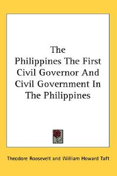 portada the philippines the first civil governor and civil government in the philippines