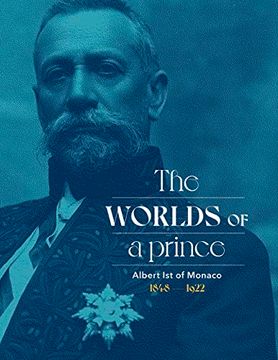 portada Albert Ist of Monaco: The Worlds of a Prince (in English)