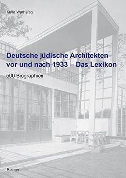 portada Deutsche Jüdische Architekten vor und Nach 1933 - das Lexikon: 500 Biographien (en Alemán)