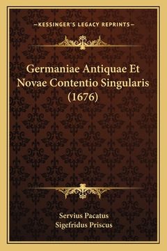 portada Germaniae Antiquae Et Novae Contentio Singularis (1676) (in Latin)