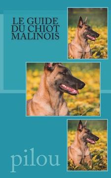 portada Le guide du chiot malinois (en Francés)