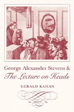 portada george alexander stevens and the lecture on heads (en Inglés)