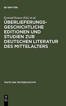 portada Überlieferungsgeschichtliche Editionen und Studien zur Deutschen Literatur des Mittelalters: Kurt ruh zum 75. Geburtstag (in German)