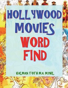 portada Hollywood Movies Word Find: 132 Amusing & Entertaining Movie Titles Puzzles (en Inglés)
