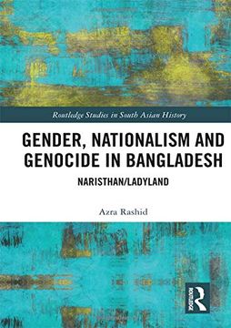 portada Gender, Nationalism, and Genocide in Bangladesh: Naristhan (en Inglés)