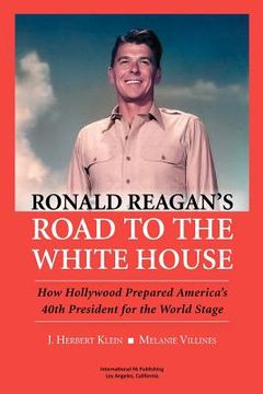 portada ronald reagan's road to the white house (en Inglés)