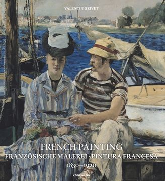 portada French Painting: Franzosische Malerei, Pintura Francesa 1830 --1920 (en Inglés)